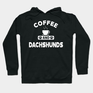 Dachshund dog - Coffee and Dachshunds Hoodie